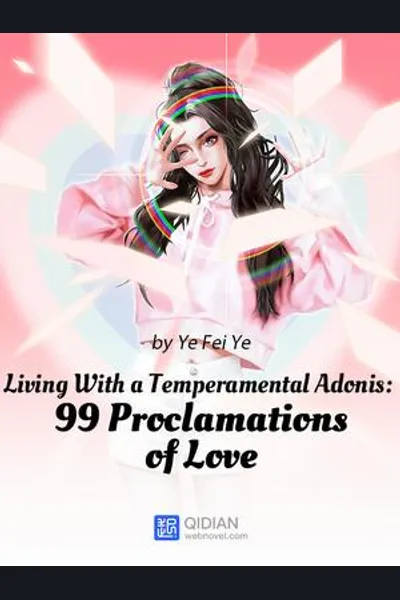 Living With a Temperamental Adonis: 99 Proclamations of Love