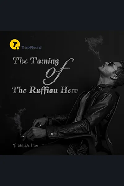 The Taming of the Ruffian Hero