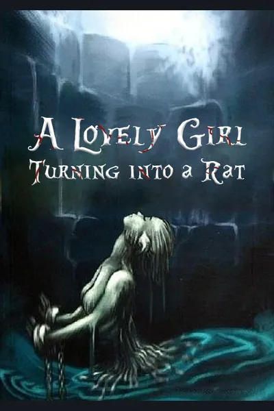 A Lovely Girl Turning into a Rat