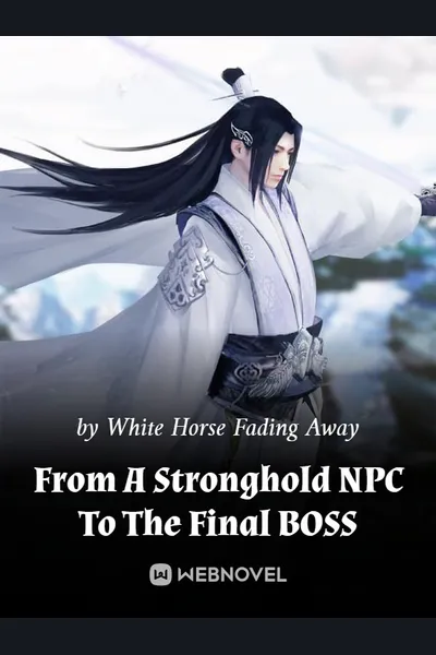From A Stronghold NPC To The Final BOSS