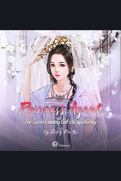 Princess Agent: The Sweet Country Girl’s Way to Glory