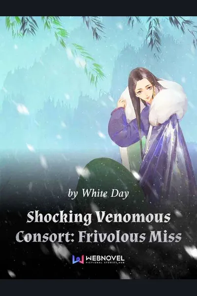 Shocking Venomous Consort: Frivolous Miss